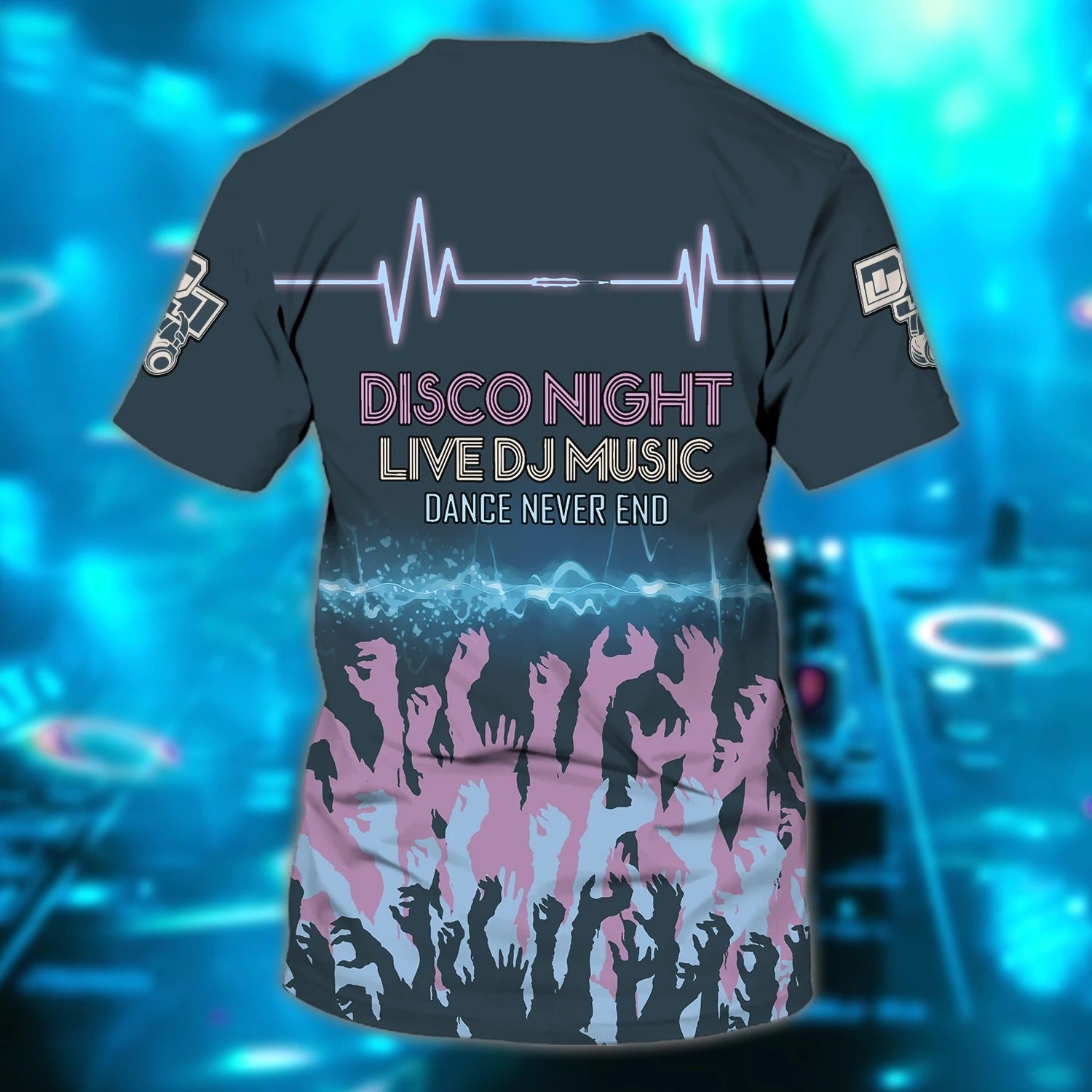 Custom With Name Dj 3D T Shirt/ Disco Night Live Dj Music Dance Never End/ I Love Dj 3D Shirts/ Dj Musican Lover Gift