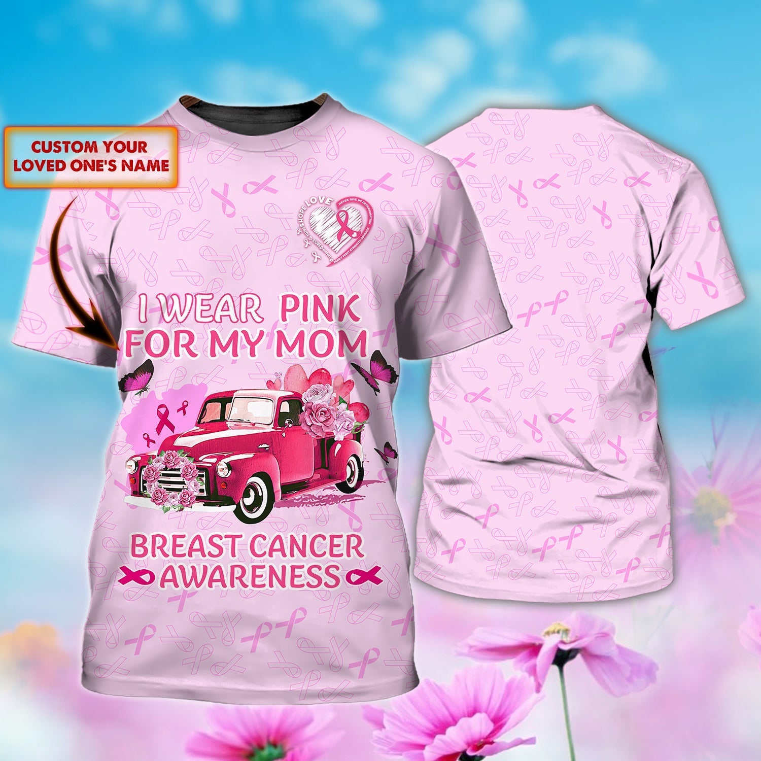 Custom Breast Cancer Awareness T Shirt Men Women/ I Wear Pink Cancer Tee Shirt 3D