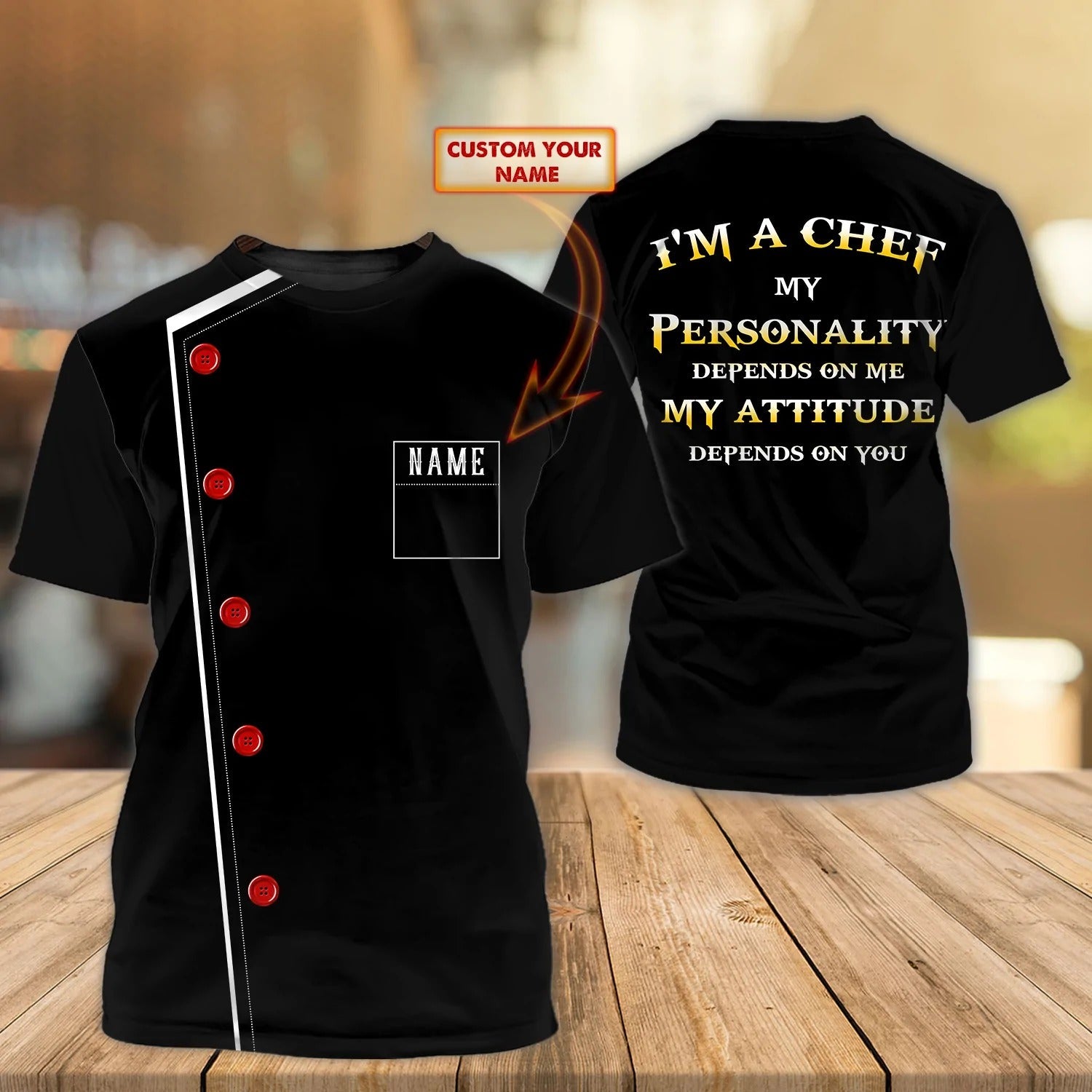 Customized I Am A Chef T Shirt/ Black Shirt For A Master Chef/ My Attitude Depends On You Chef Shirts