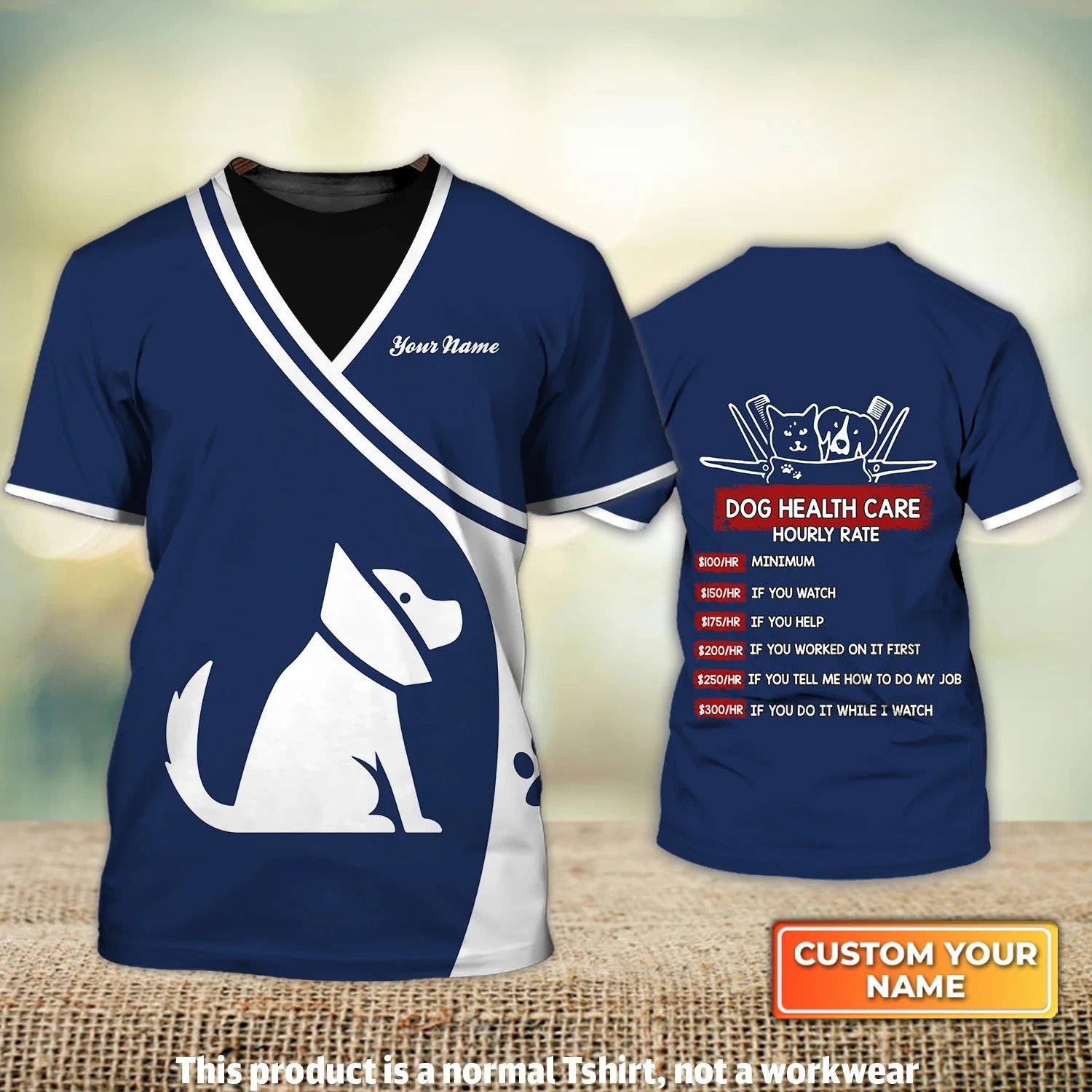 Personalized Name 3D Tshirt Dog Health Care Dog Care Emplyee Hourly Rate