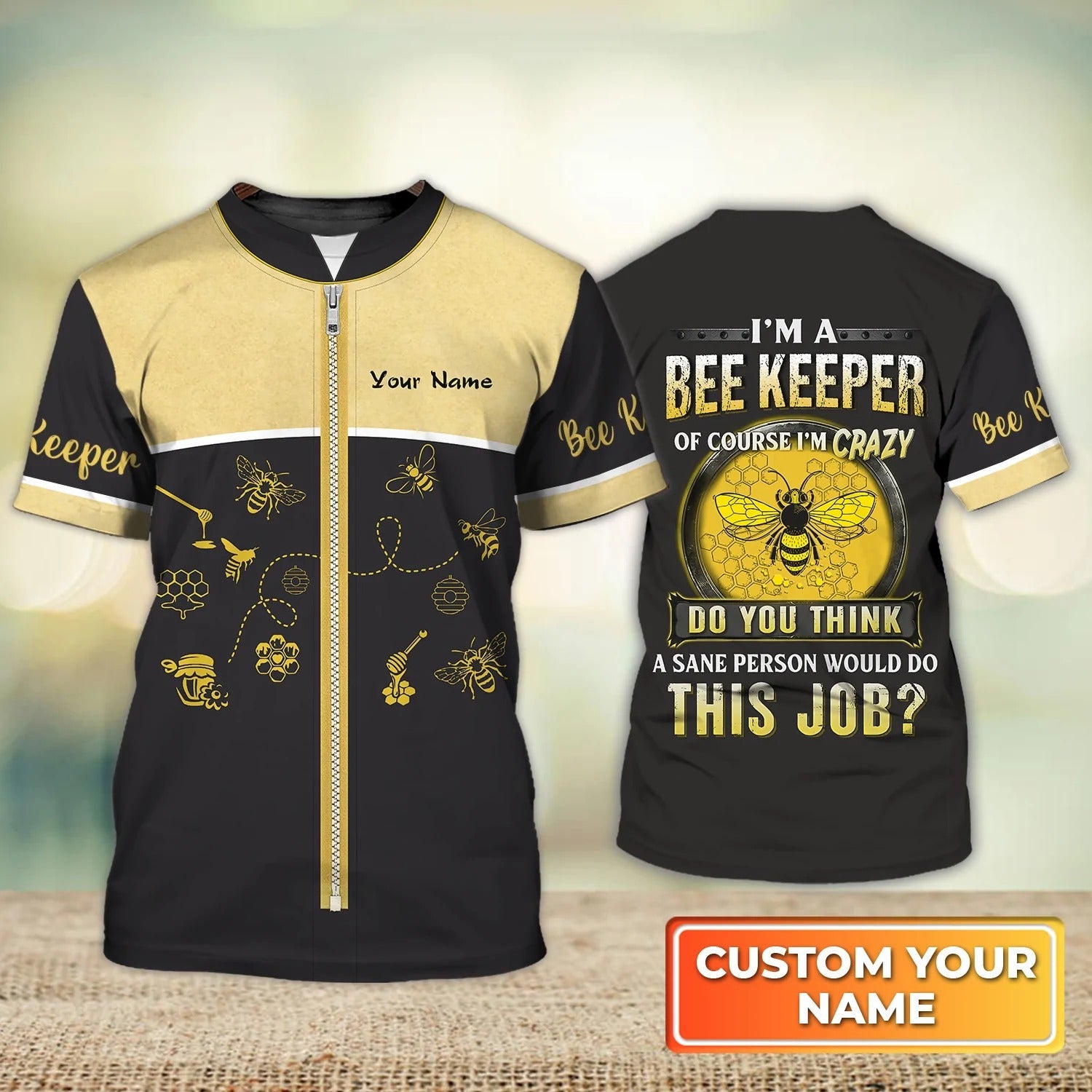 Custom I Am A Bee Keeper T Shirt/ Bee Lover Gift/ Bee Keeper Tshirt 3D All Over Print