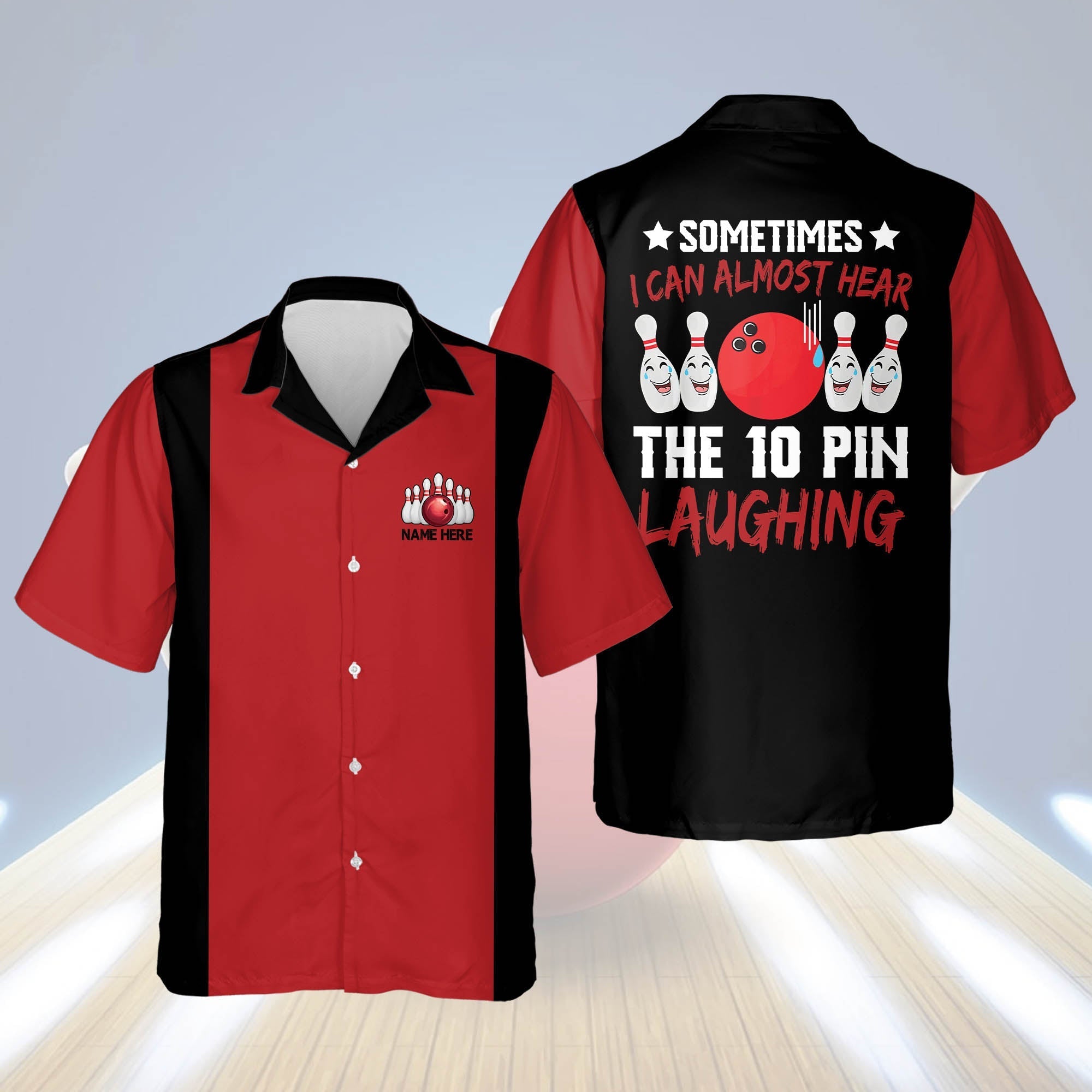 Sometimes I Can Almost Hear The Ten Pin Laughing Hawaiian Shirt/ Summer gift for Bowling team shirt