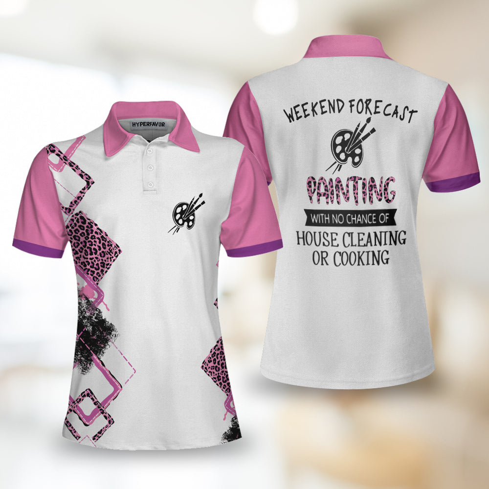 Painting With No Chance Of House Cleaning Or Cooking White And Pink Short Sleeve Women Polo Shirt Coolspod