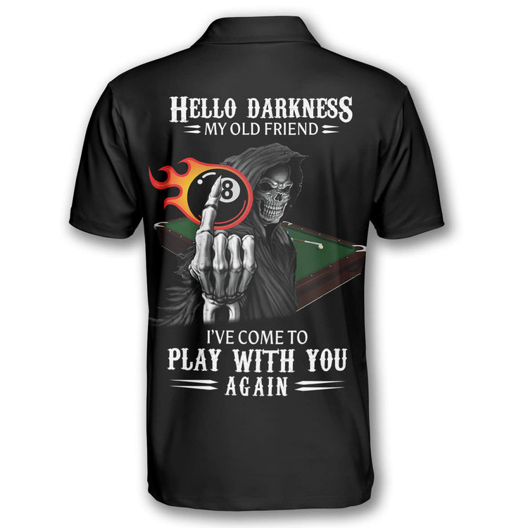 Billiards Hello Darkness My Old Friend Custom Billiard skull Shirts for Men/ Custom Billiard 8 ball for Team/ Billiard Polo Shirts
