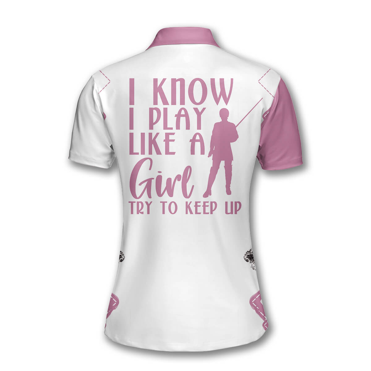 Billiards I Know I Play Like a Girl Try To Keep Up Custom Billiard Shirts for Women