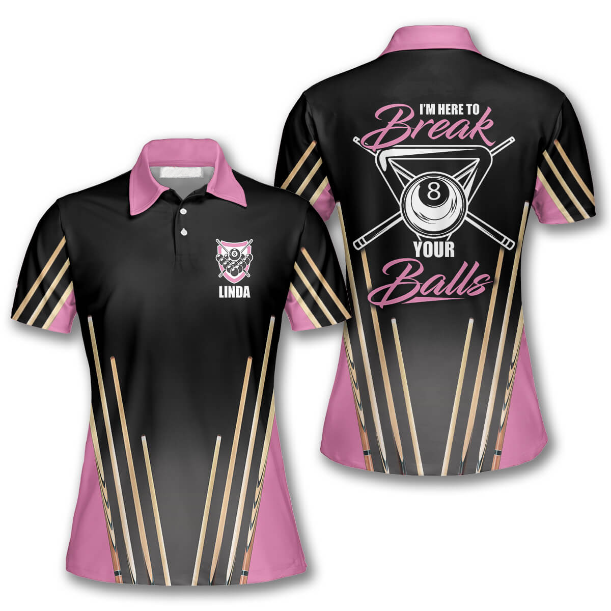 Black and Pink Billiards I’m Here to Break Your Balls Custom Billiard Shirts for Women