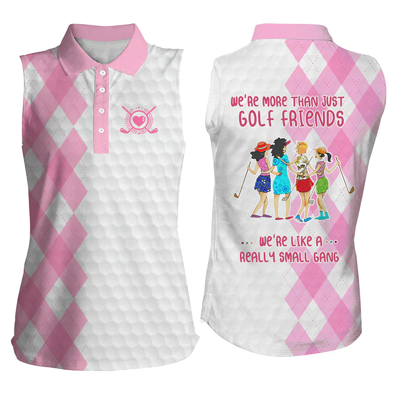 Pink Women''s sleeveless golf polo shirt/ we''re more than just golf friends we like a really small gang