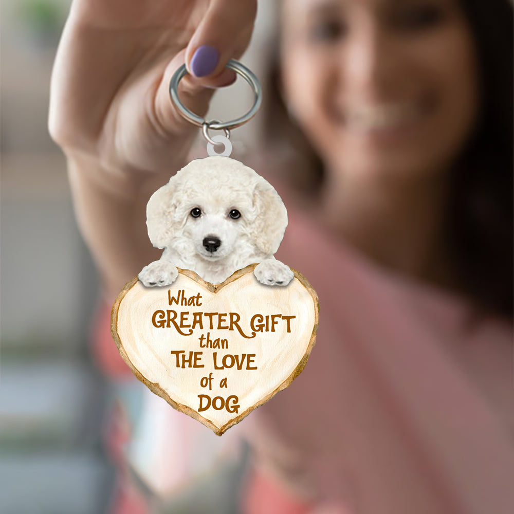 Poodle What Greater Gift Than The Love Of A Dog Acrylic Keychains Dog Keychain