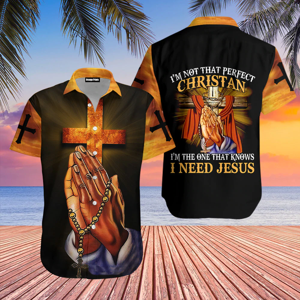 Jesus Hawaiian Shirts For Men & For Women/ Praying Hand I''m Not That Perfect Christian