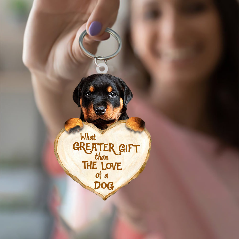 Rottweiler What Greater Gift Than The Love Of A Dog Acrylic Keychain Dog Keychain