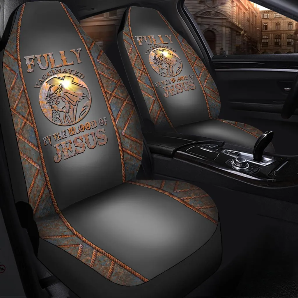 Fully Vaccinated By The Blood Of Jesus Car Seat Cover