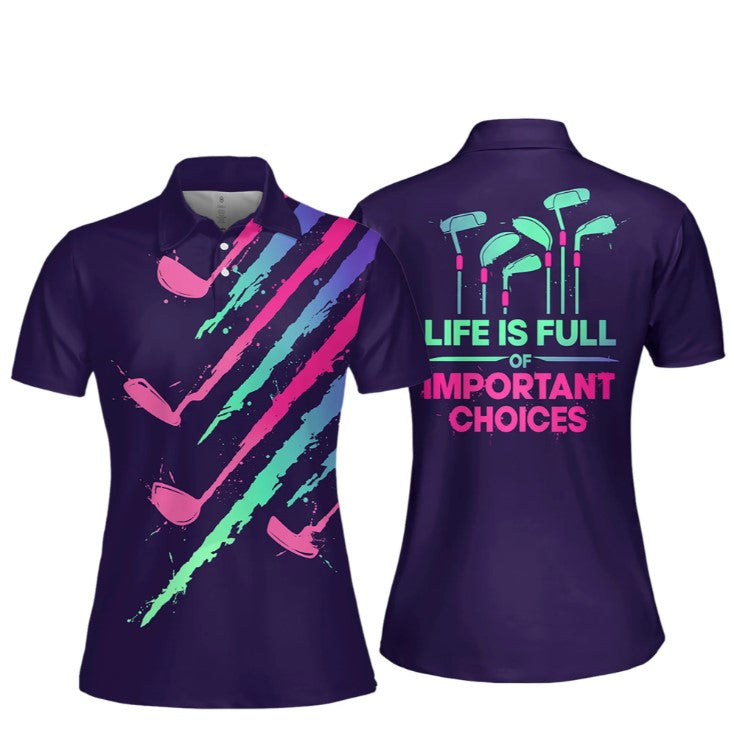 Gradient Life Is Full Of Important Choices Women Polo Shirt/ Sleeveless Golf Polo Shirt for Women