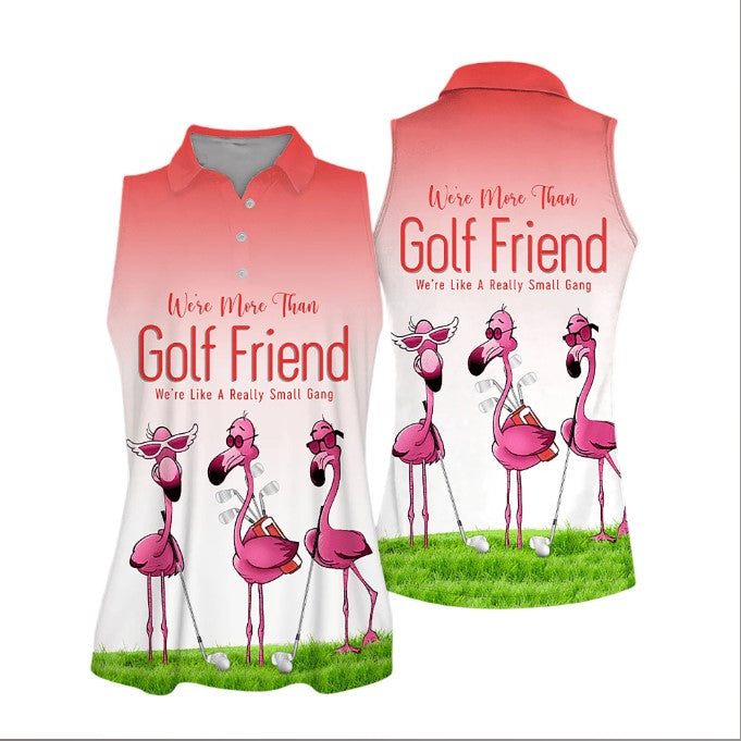 Golf Friends Flamingo Were Like A Really Small Gang Golf Sleeveless Women Polo Shirt