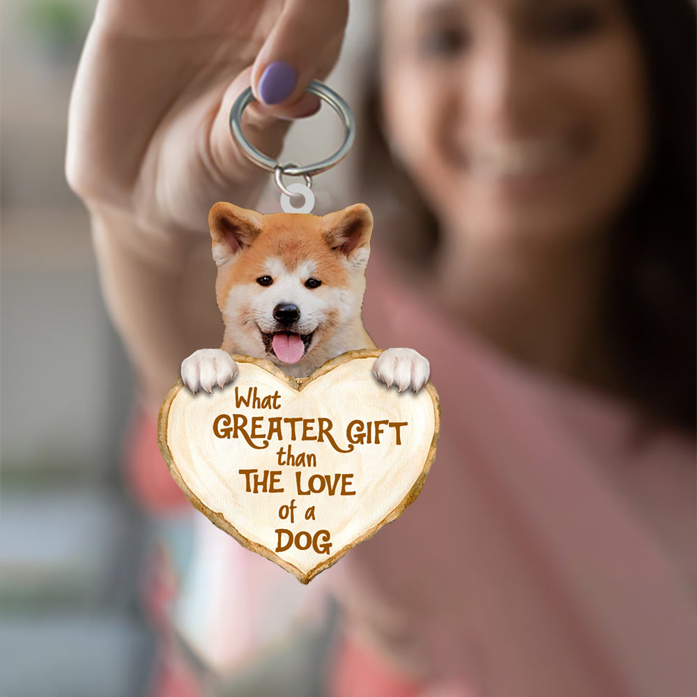 Shiba Inu What Greater Gift Than The Love Of A Dog Acrylic Keychains Dog Keychain