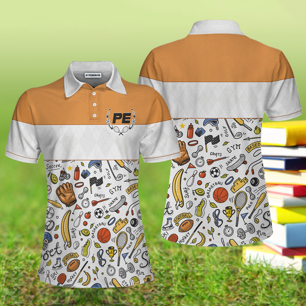 Sports For Physical Education Short Sleeve Women Polo Shirt/ Female Pe Teacher Polo Shirt/ Fun Physical Education Teacher Shirt Coolspod