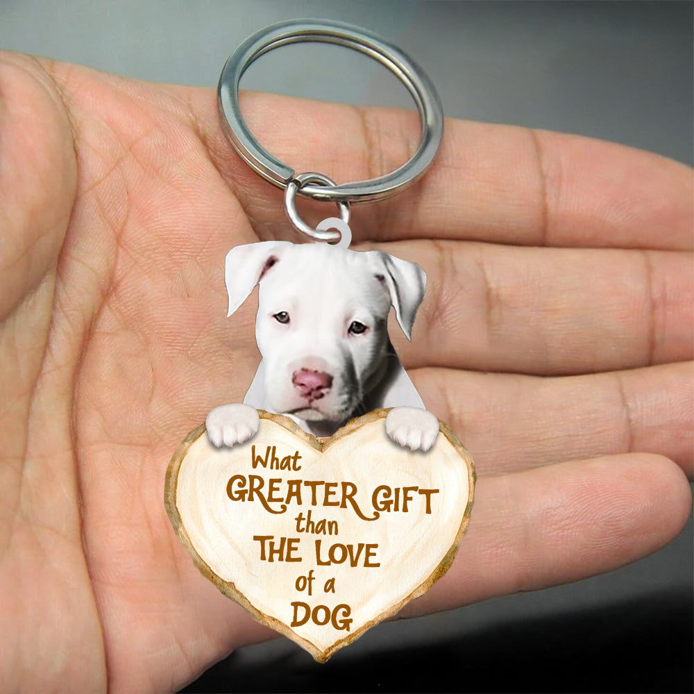 Staffordshire Bull Terrier What Greater Gift Than The Love Of A Dog Acrylic Keychain Dog Keychain