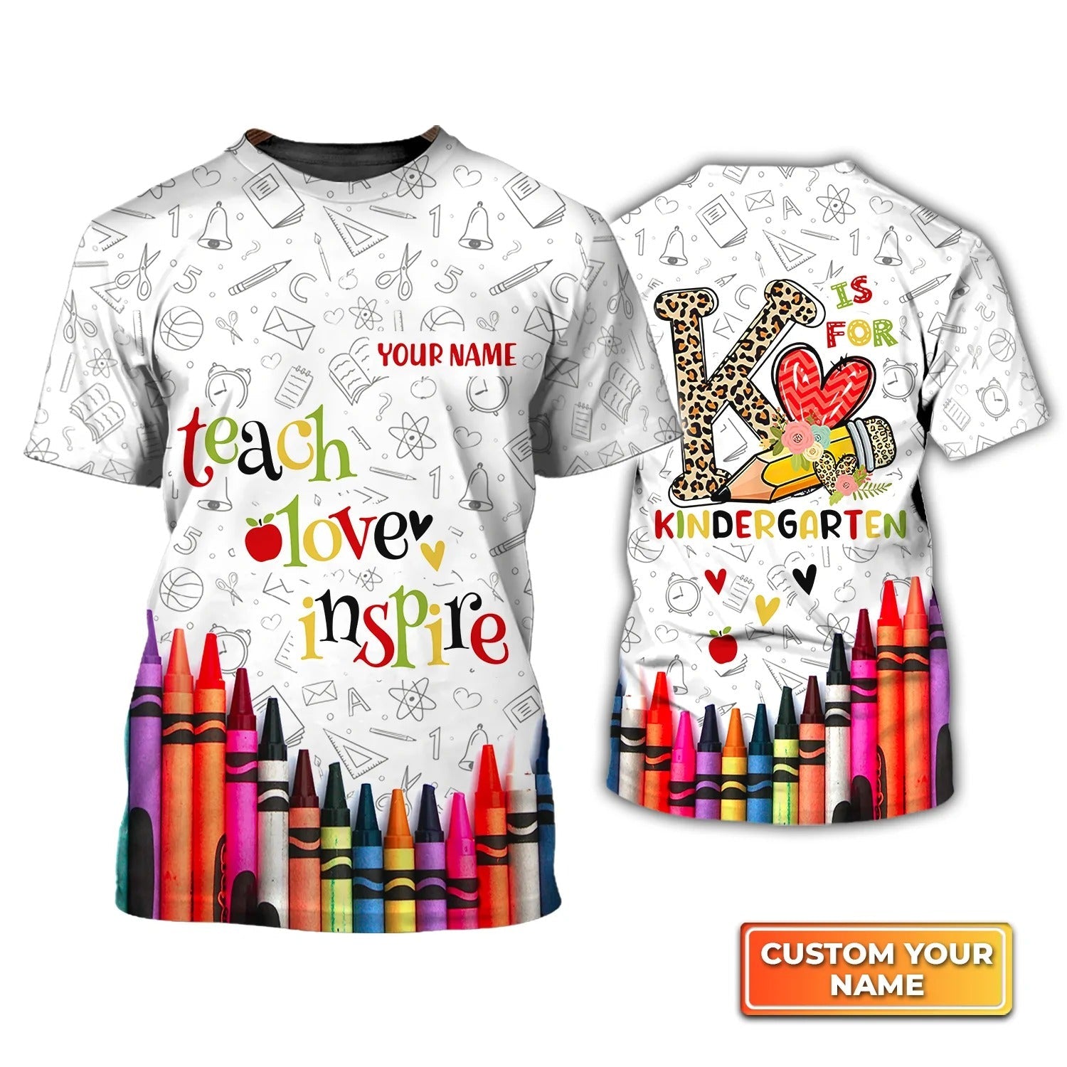 Kindergarten Teacher Personalized Name 3D Tshirt For Teachers/ Teach Love Inspire Shirt Men Women