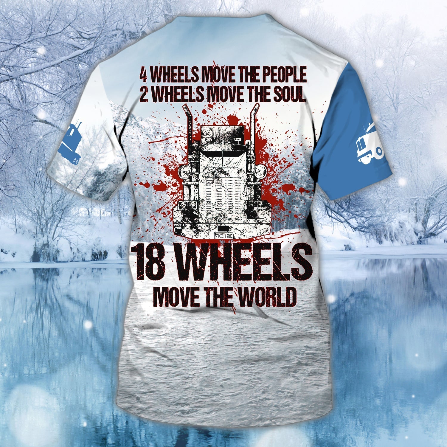 Customized Trucker T Shirt 18 Wheels Move The World Custom 3D Trucker Shirt Men