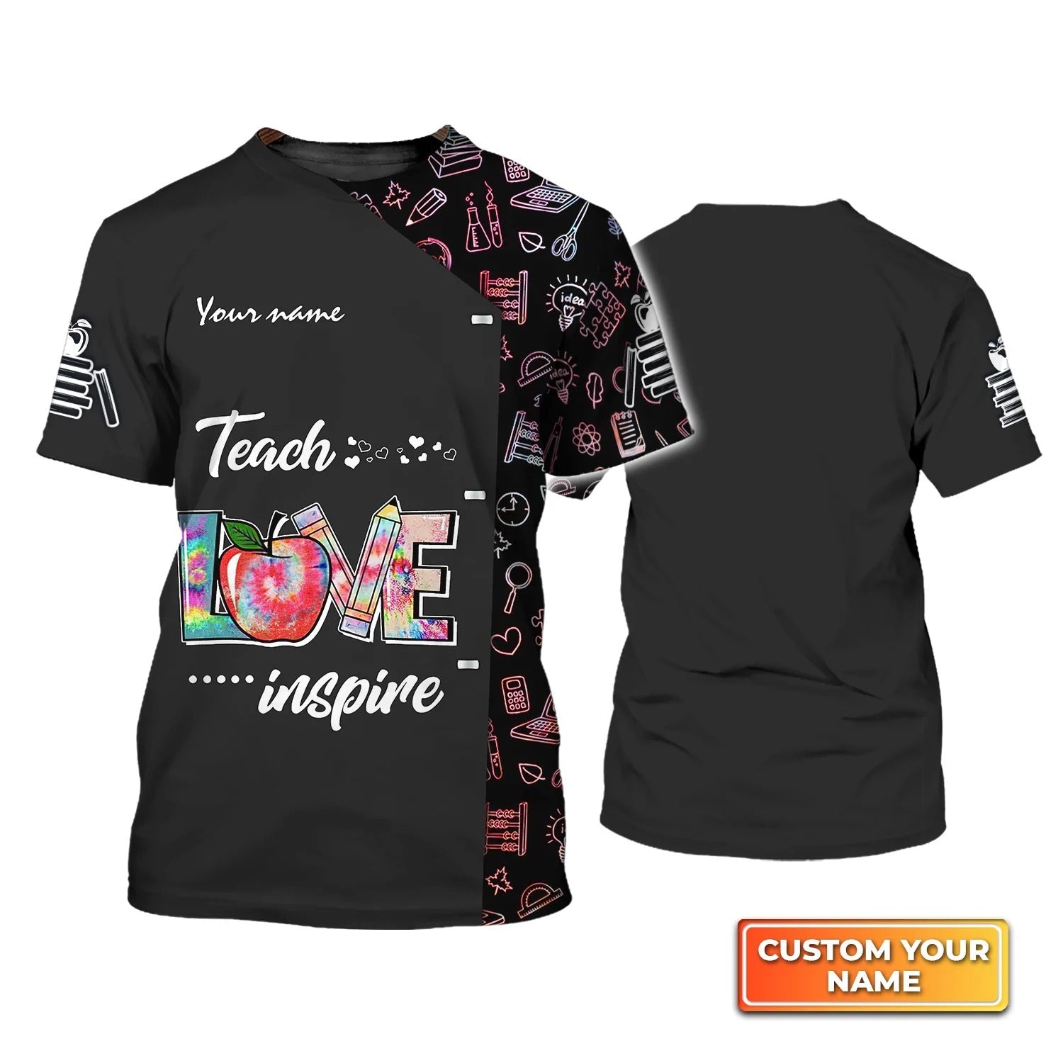 Teach Love Inspire/ TeacherLife Personalized Name 3D Tshirt/ 3D Black Unisex Teacher Shirt