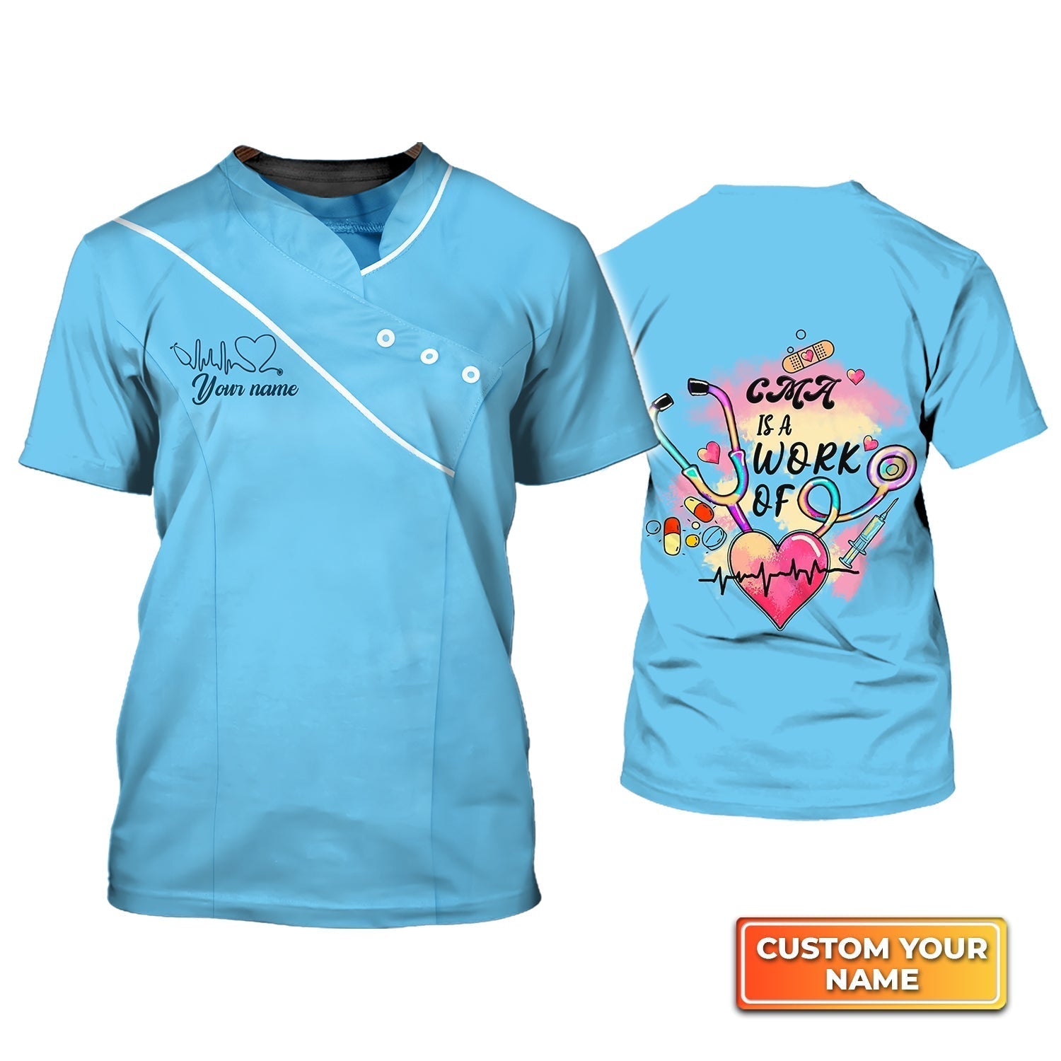 Personalized Name 3D Tshirt Blue Cma Shirt Cma Is A Work Of Heart Registered Nurse