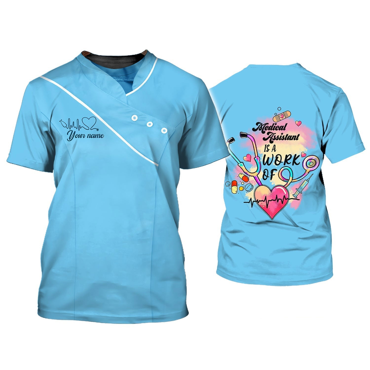 Personalized Name 3D Blue Tshirt Medical Assistant Is A Work Of Heart Nursing Shirts