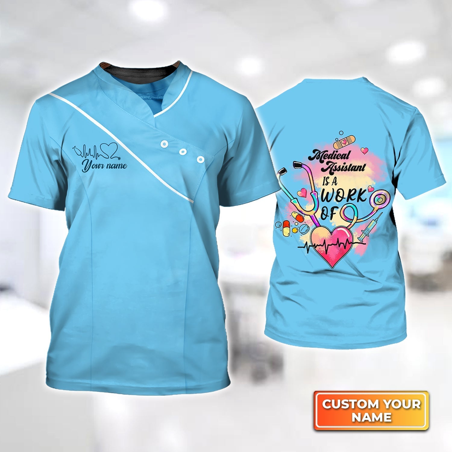 Custom 3D T Shirt Medical Assistant Is A Work Of Heart