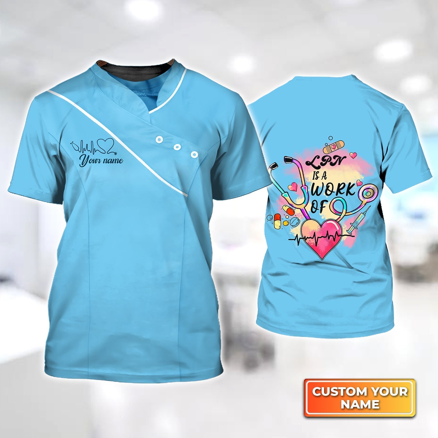 LPN Is A Work Of Heart Personalized Name 3D Tshirt Blue Ver