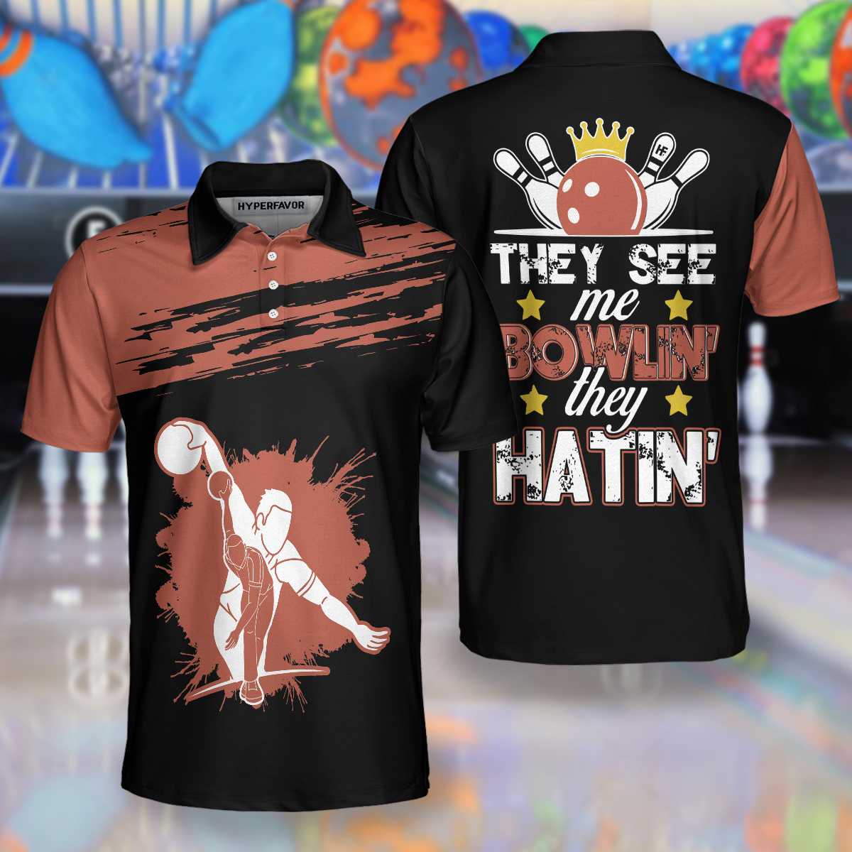 They See Me Bowlin'' They Hatin'' V2 Polo Shirt/ Best Bowling Polo Shirt Design For Professional Bowlers Coolspod