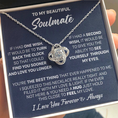 To My Beautiful Soulmate Necklace/ Gift Find You Sooner And Love You Longer Love Knot Necklace