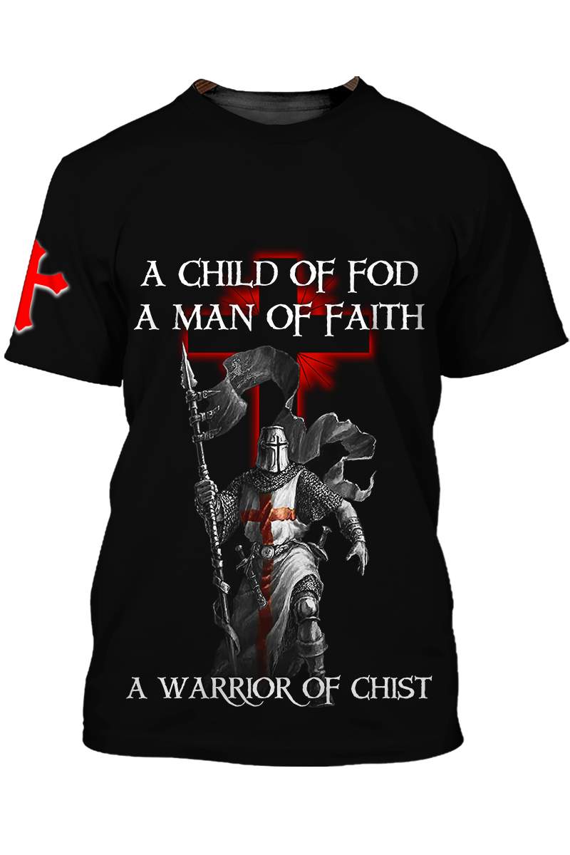 Knight Templar Tshirt A Child Of God Tshirt A Man Of Faith 3D Shirts