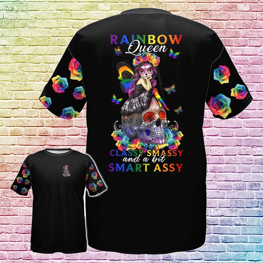 T Shirt Gift For Lesbian/ LGBT Rainbow Queen Classy Massy And A Bit Smart Assy 3D Shirts For LGBT Pride Month