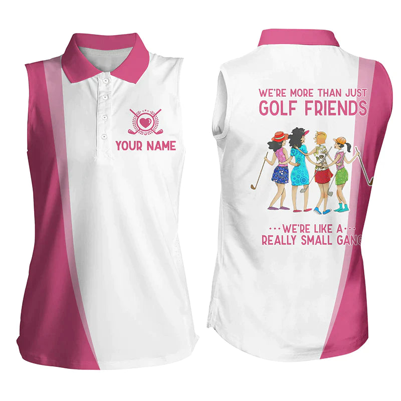 White pink Womens Sleeveless polo shirt/ custom we''re more than just golf friends like a small gang