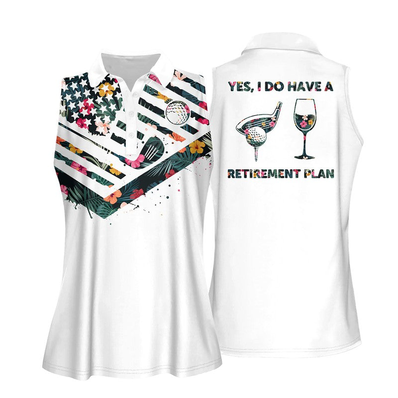 Yes I Do Have A Retirement Plan Women Sleeveless Polo Shirt