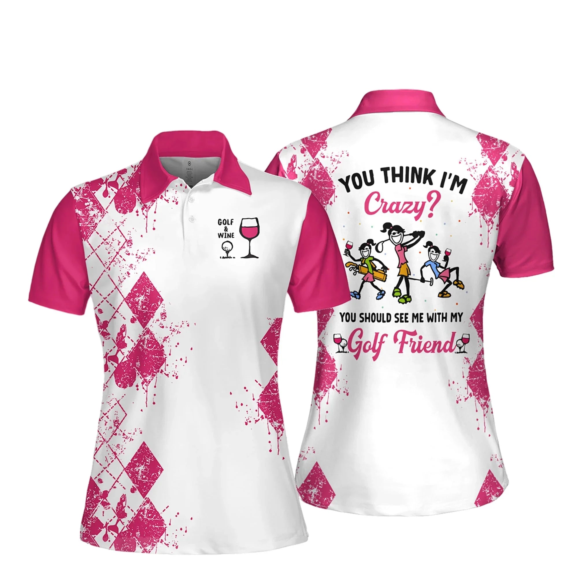 You Should See Me With My Golf Friends Wine Version Women Short Sleeve Polo Shirt