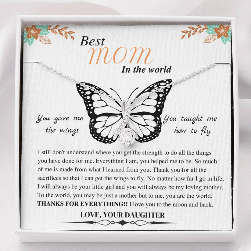 To my Best Mom/ Alluring Beauty Necklace/ Daughter Gift to Best Mom/ You gave me the wings to fly