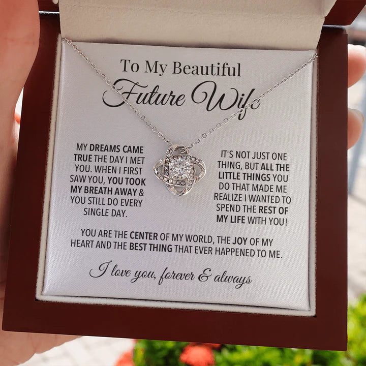 To My Beautiful Future Wife Necklace Gift My Dreams Came True The Day I Met You Love Knot Necklace