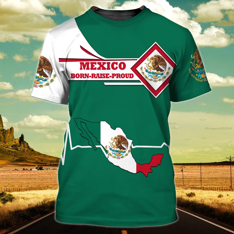 Mexico Born Raise Proud Flag Map Unisex T-Shirt For Men Women