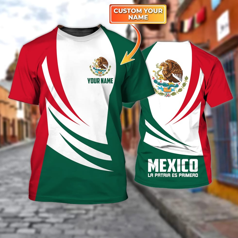 Customized 3D All Over Print Mexico Shirt/ Gift For Mexican Friends/ Mexican Shirts