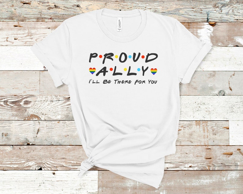 Ally Shirt/ LGBT Ally Shirt/ Proud LGBT Ally/ Gay Pride T shirt/ Pride Gift For Ally