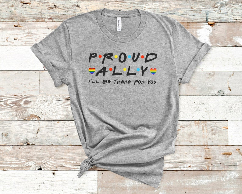 Ally Shirt/ LGBT Ally Shirt/ Proud LGBT Ally/ Gay Pride T shirt/ Pride Gift For Ally