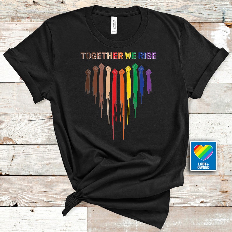 Pride Shirt/ Together We Rise Pride T Shirt/ Gay Pride LGBTQ Shirt/ LGBT Shirt/ Women Gay Clothing