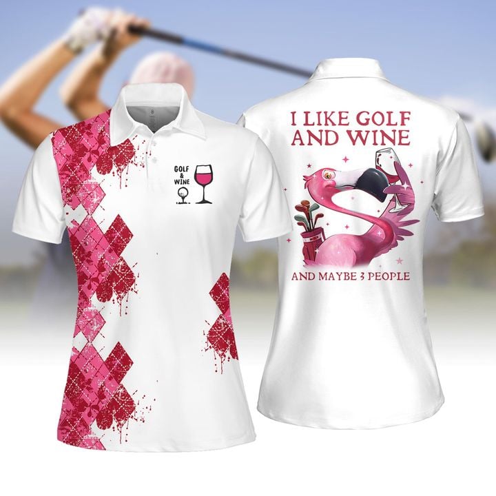Argyle I Like Golf And Wine And Maybe 3 People Women Polo Shirt