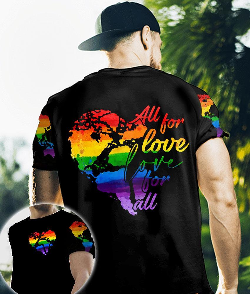 LGBT Pride All For Love Love For All 3D All Over Printed Shirt For LGBT Pride Month/ Gift For Gay Man