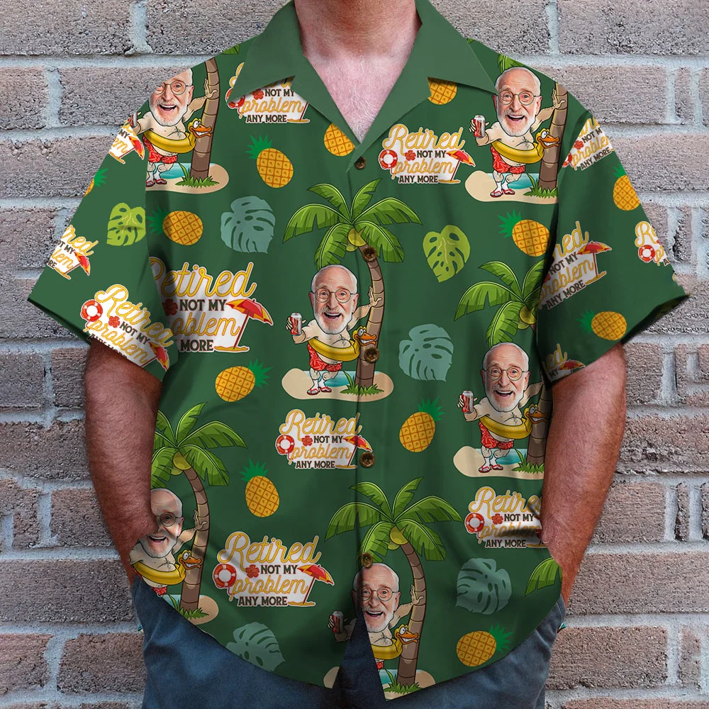 Retired Not My Problem Anymore/ Custom Photo Hawaiian Shirt And Men Beach Shorts/ Retirement Gifts For Dad