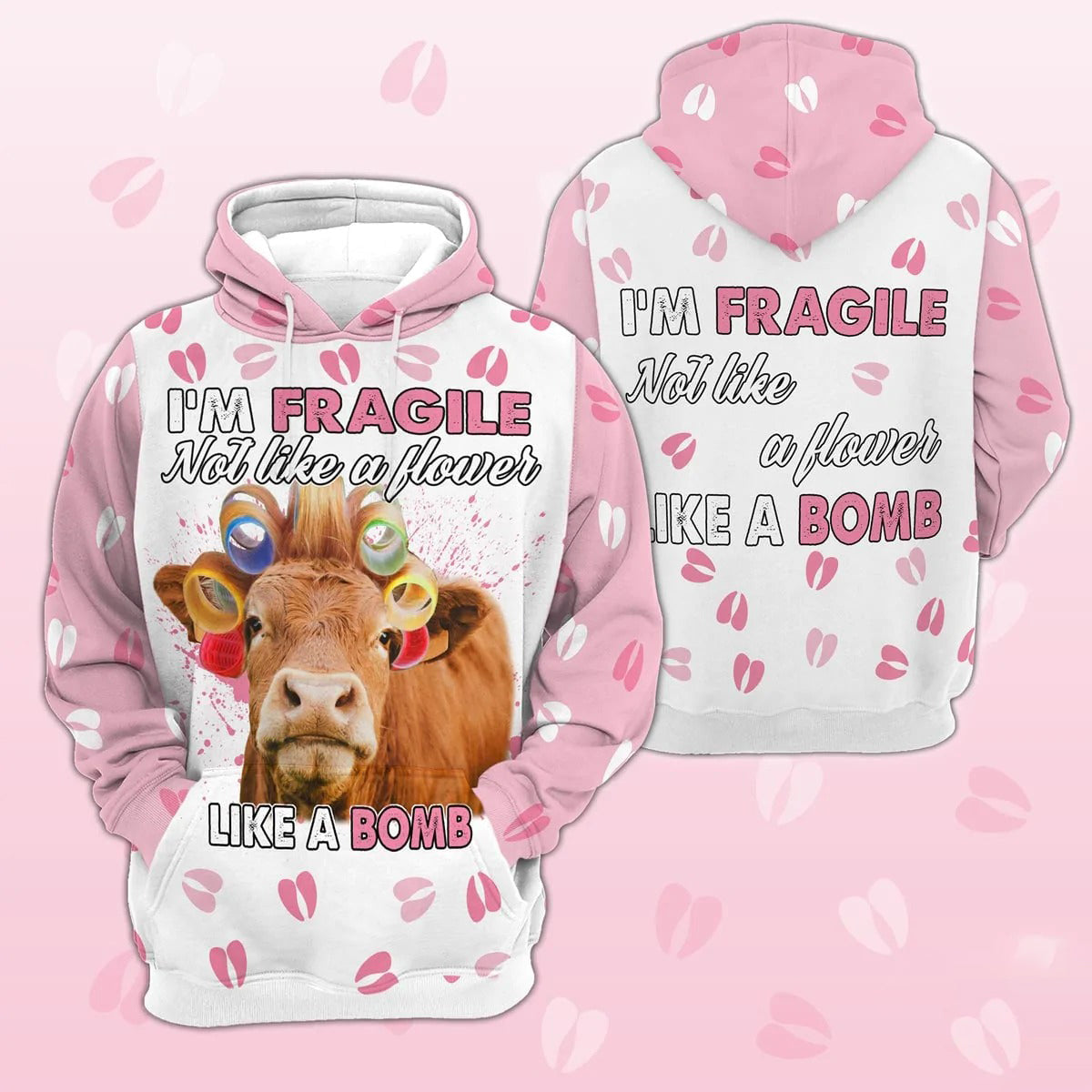 Beefmaster Women Hoodie/ I''m Fragile Not Like A Flower Like A Bomb 3D Hoodie/ Hoodie Gift For Wife