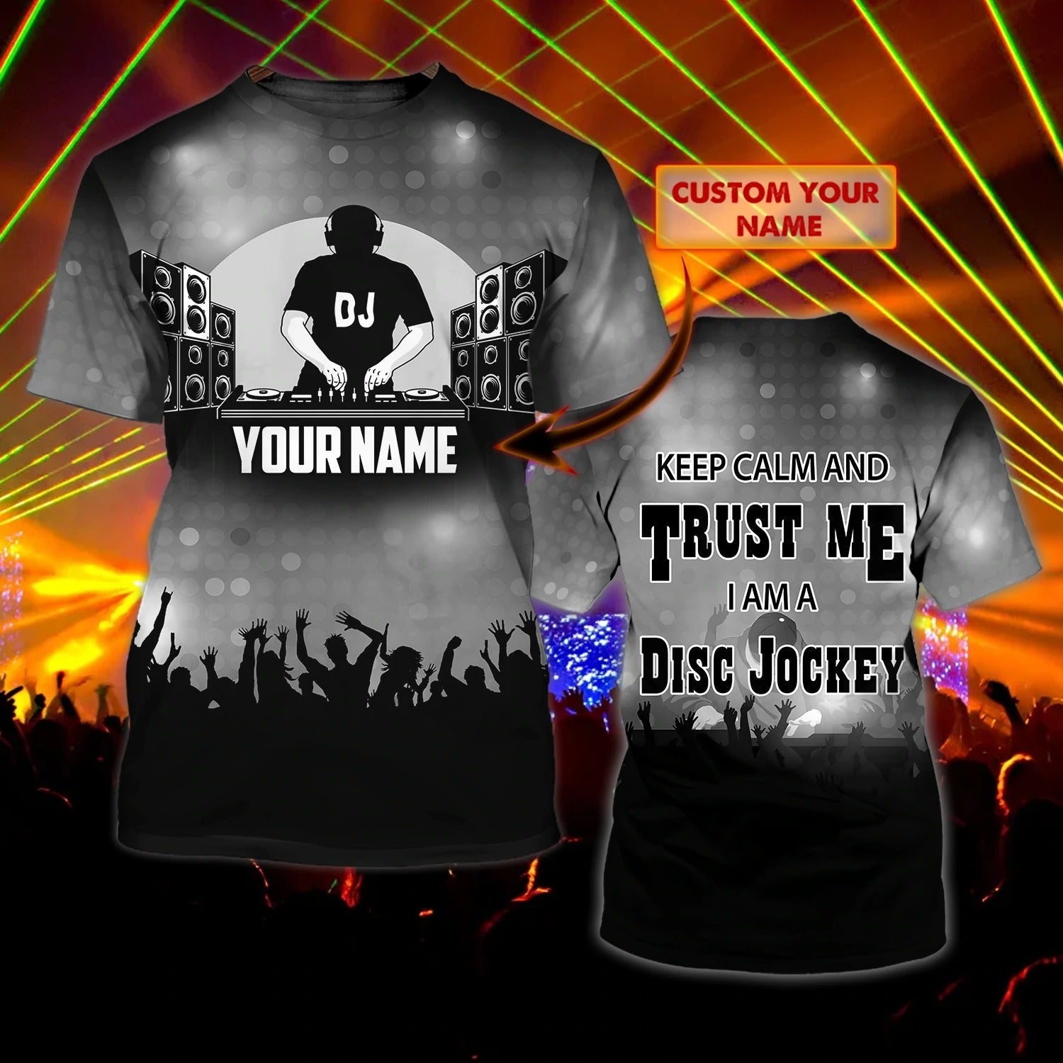 Keep Calm And Trust Me I Am A Disc Jockey 3D All Over Print Shirt/ Musican Deejay 3D Tshirt For Men And Woman