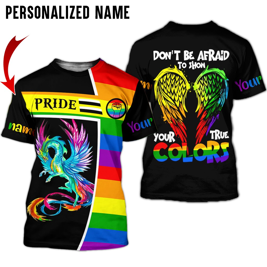 Customized 3D Gay Pride Shirt With Name/ Don''t Be Afraid To Show Your True