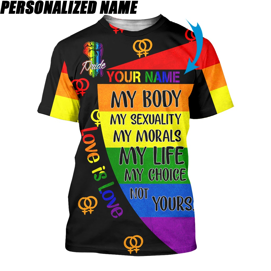 Personalized With Name Pride LGBTQ Shirt Apparel Full Print My Choice Not Yours/ 3D Pride Men Shirt