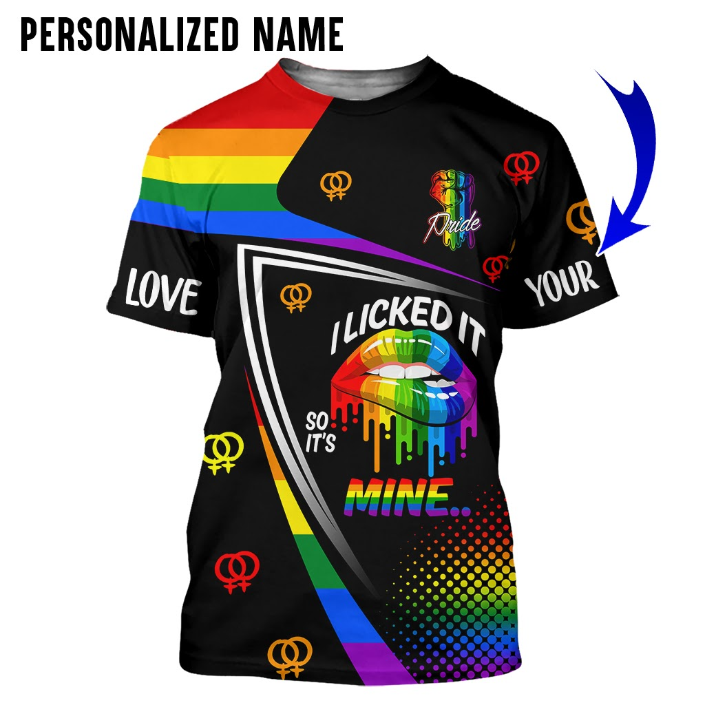 Personalized LGBT I Licked It So It''s Mine 3D All Over Print T Shirt/ Gift For Lesbian Mom