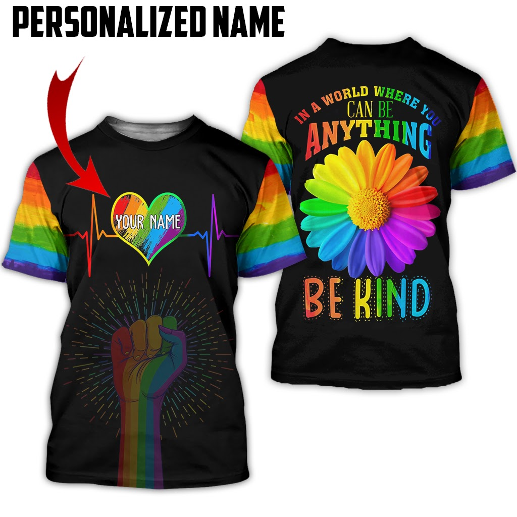 Customized With Name LGBTQ T Shirt/ In A World Where You Can Be Anything Be Kind/ Shirts For Pride